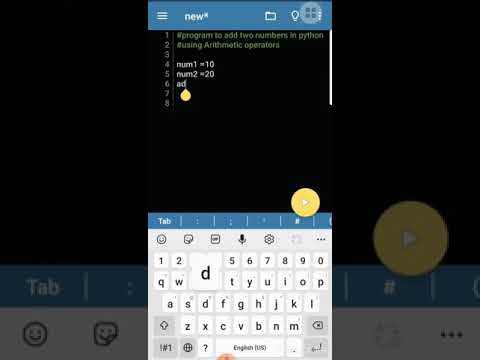 addition of two numbers in python | python programming | using mobile ide| v.13(part 7)