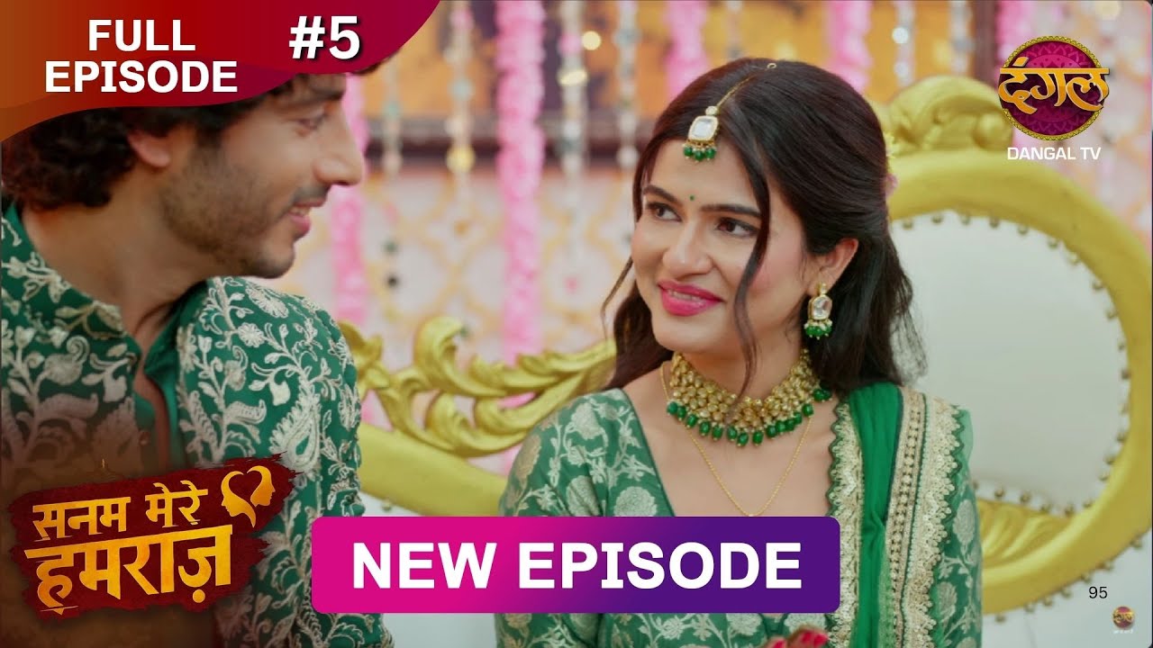 Sanam Mere Humraz Episode 5 | 15 Aug 2025 | Dangal TV