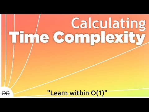 Calculating Time Complexity | Data Structures and Algorithms| GeeksforGeeks