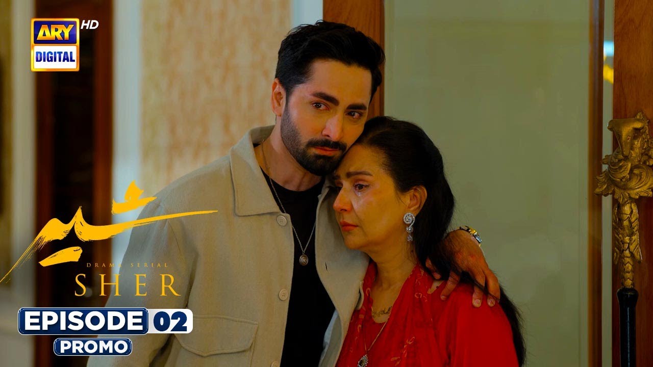 Sher Episode 2 Promo | Danish Taimoor & Sarah Khan | ARY Digital