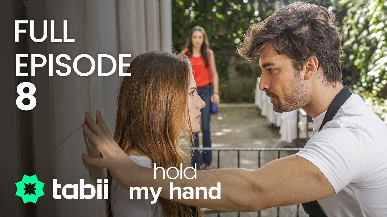 Hold My Hand Episode 8 | Sign Up on #tabii 🍽️