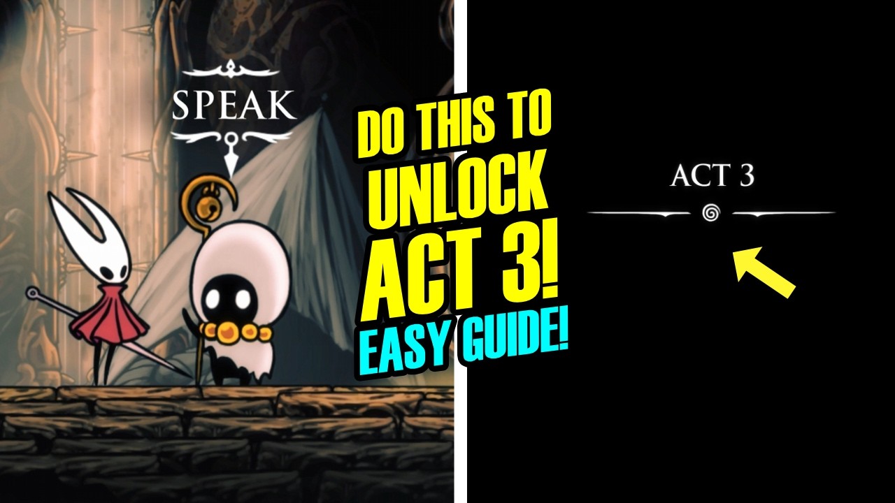 Unlock Act 3 in Hollow Knight Silksong 🗝️