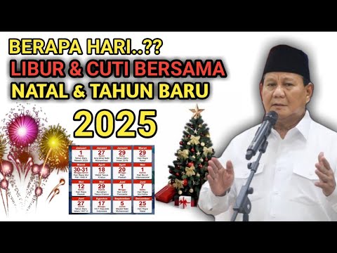 Libur Natal dan Tahun Baru 2025: Jadwal dan Hari Libur 🎉