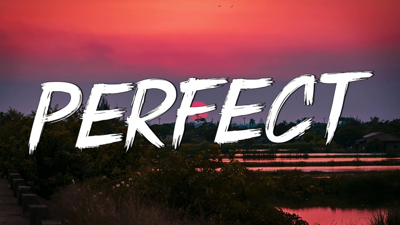 Perfect - Ed Sheeran (Lyrics) | Featuring Lewis Capaldi & John Legend πΆ