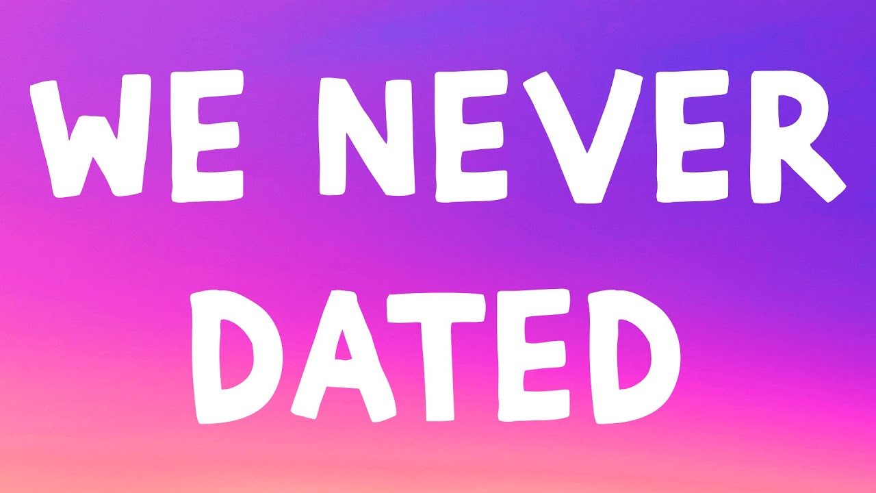 SOMBR - We Never Dated Lyrics 🎶