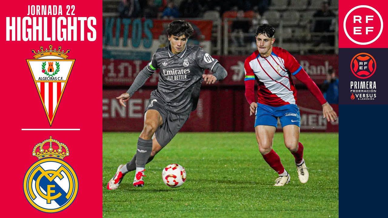 Resumen del Partido: Algeciras CF 1-4 Real Madrid Castilla en la Jornada 22 de la Temporada 2024/25 ⚽