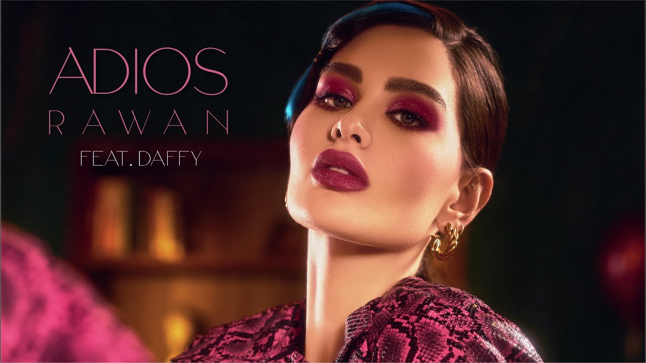 Rawan & Daffy - Adios (Official Music Video) 2022