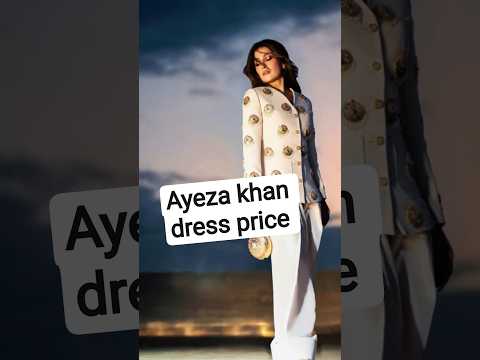 ayeza khan dress price #ayezakhan #danishtamoor #sherdrama