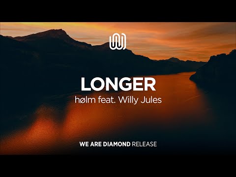 hølm - Longer (feat. Willy Jules)