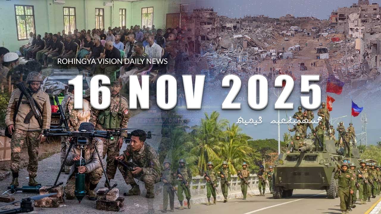 Rvision Rohingya News Update - Nov 16, 2025