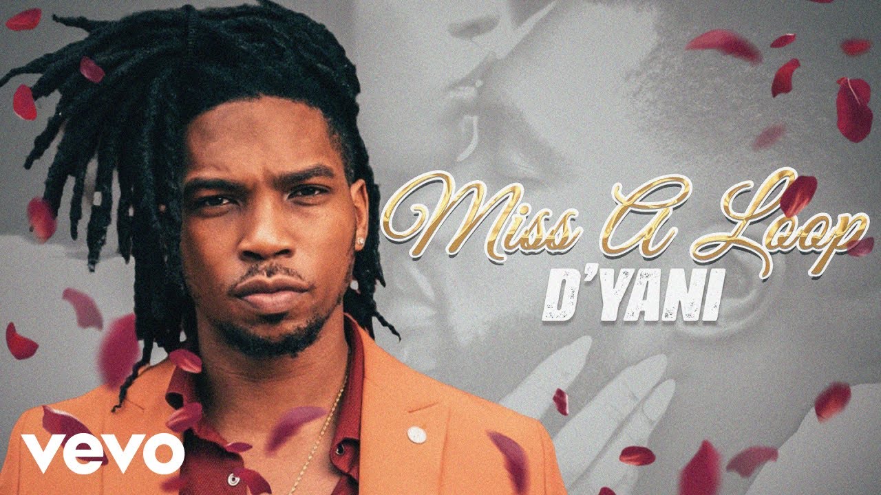 D'Yani - Miss A Loop (Official Audio) 🎶