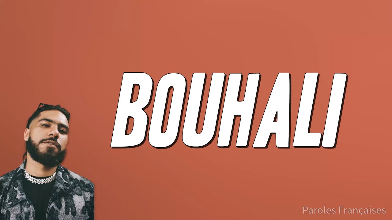 ElGrandeToto - BOUHALI 🎶 Paroles et Traduction Française