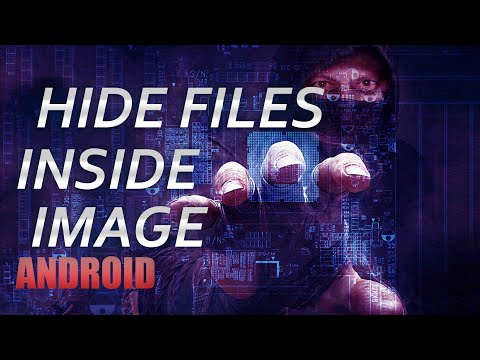 किसी भी फ़ाइल को तस्वीर में छिपाएं | Hide Any File In Pic | IN ANDROID | Steganography