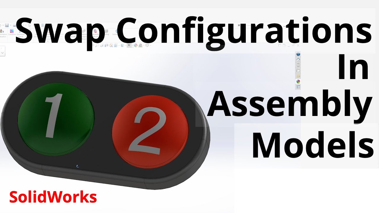 Swap Part Configurations in SolidWorks Assembly π