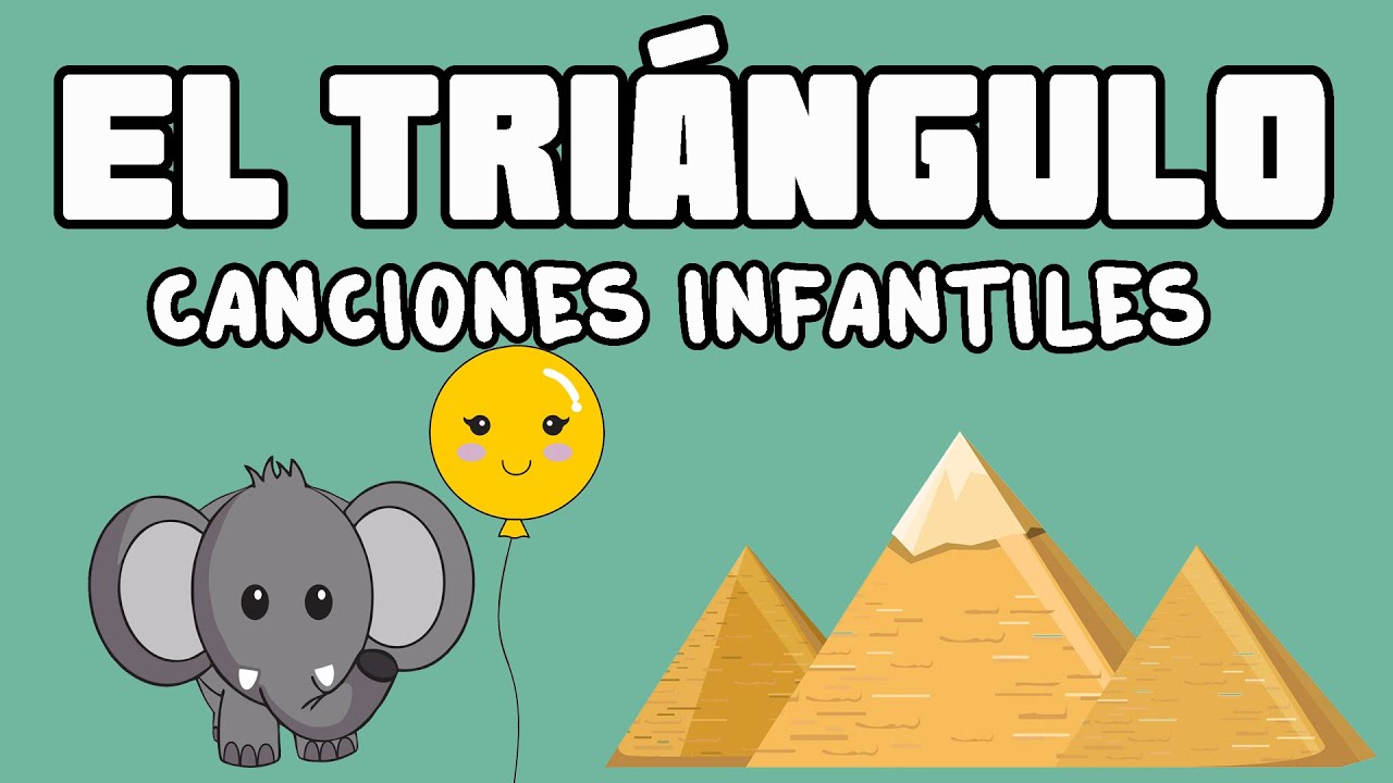 El Triángulo - Canciones Infantiles 🔼