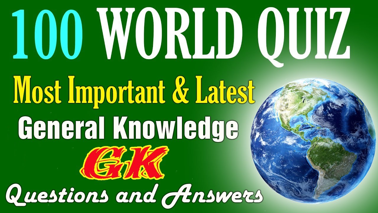 100 World GK Quiz Questions & Answers 🌍