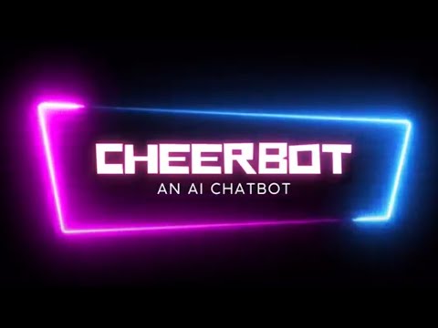 Cheerbot -- AI Capstone Project -- Jyothis Central School