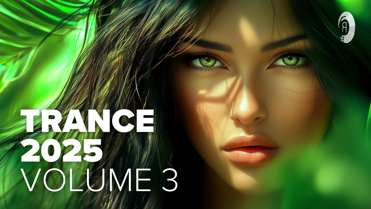 TRANCE 2025 - VOL. 3 Full Album 🎶