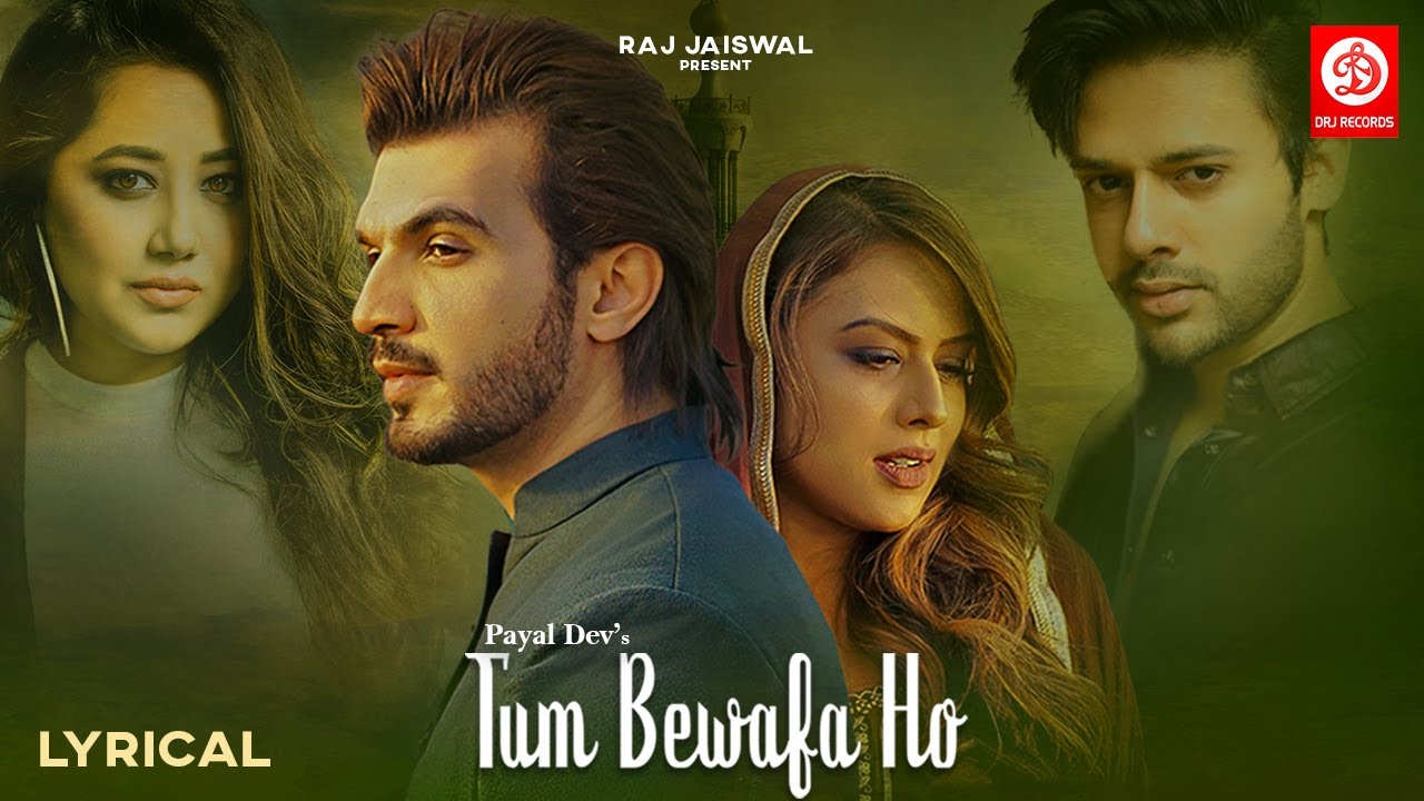 Tum Bewafa Ho (Lyrical) | Payal Dev & Stebin Ben 🎶