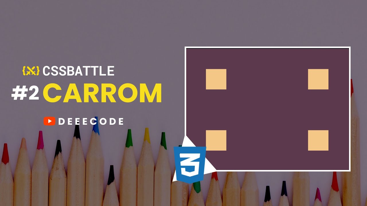 CSS Battle Series #2: Carrom Solution 🎯