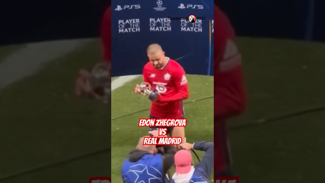 Edon Zhegrova vs Real Madrid - Man of the Match ⚽