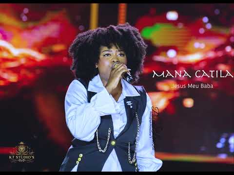 Mana Catila - Jesus Meu Baba (Audio official)