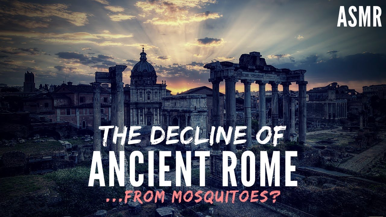 ASMR: The Fall of Ancient Rome & Mosquitoes 🦟