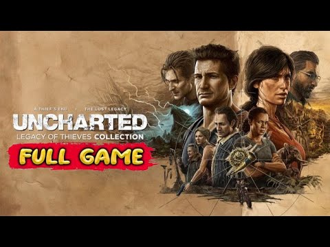 Uncharted: Legacy of Thieves Collection Walkthrough 🎮
