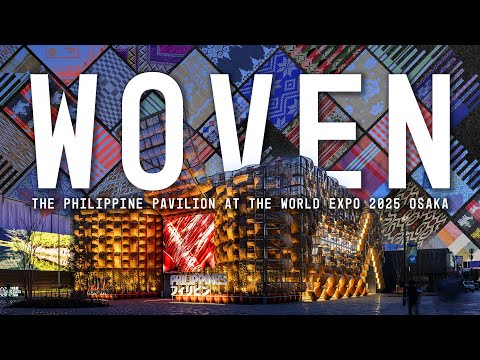 Woven: The Philippine Pavilion at the World Expo 2025 Osaka | ABS-CBN News