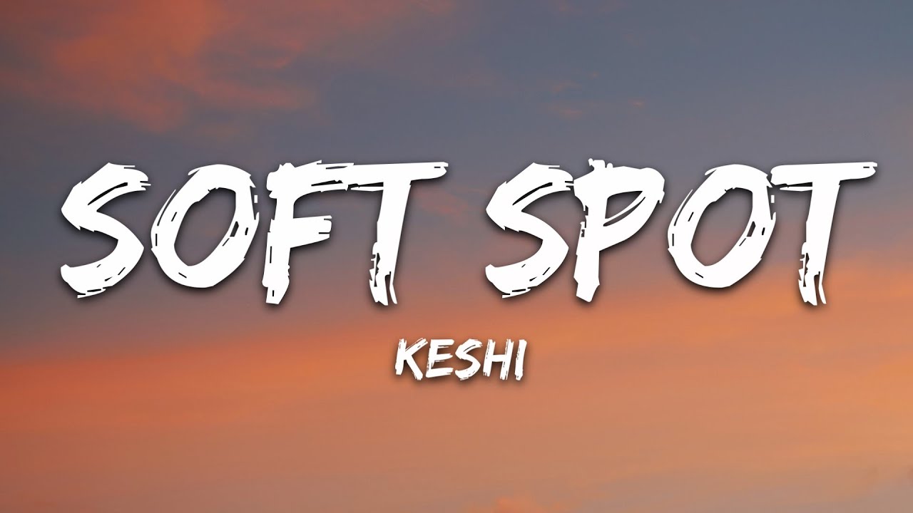 Keshi - Soft Spot 🎶 Lyrics & Official Streaming Link