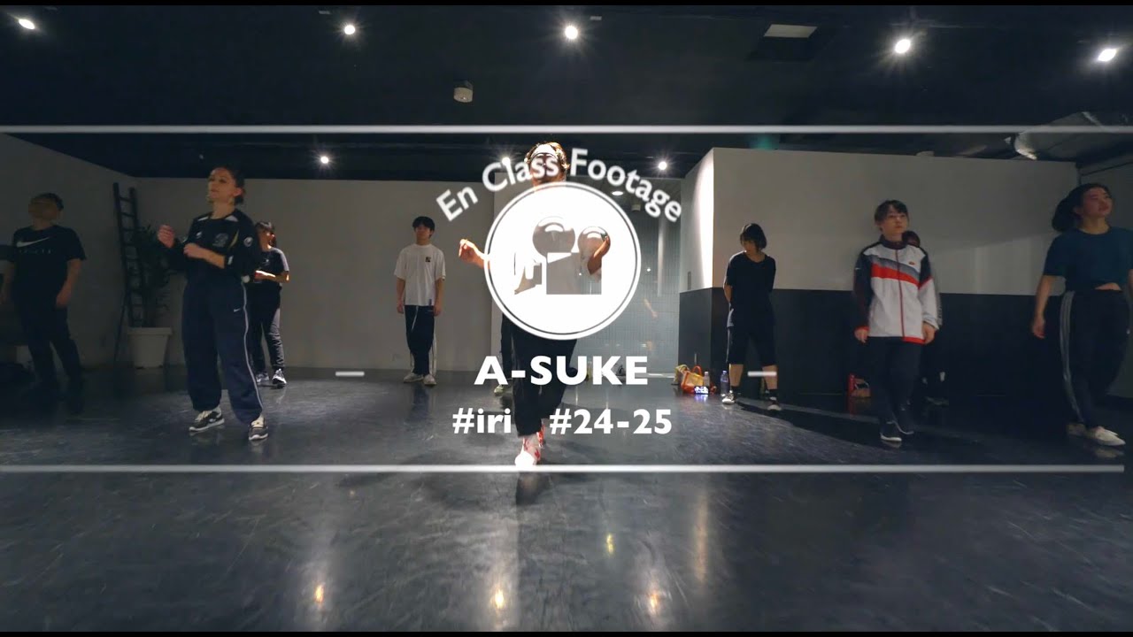 A-SUKE " 24-25 / iri "@En Dance Studio SHIBUYA