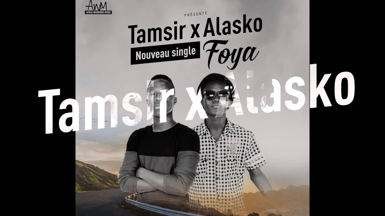 Tamsir & Alasko - Foya 🎶