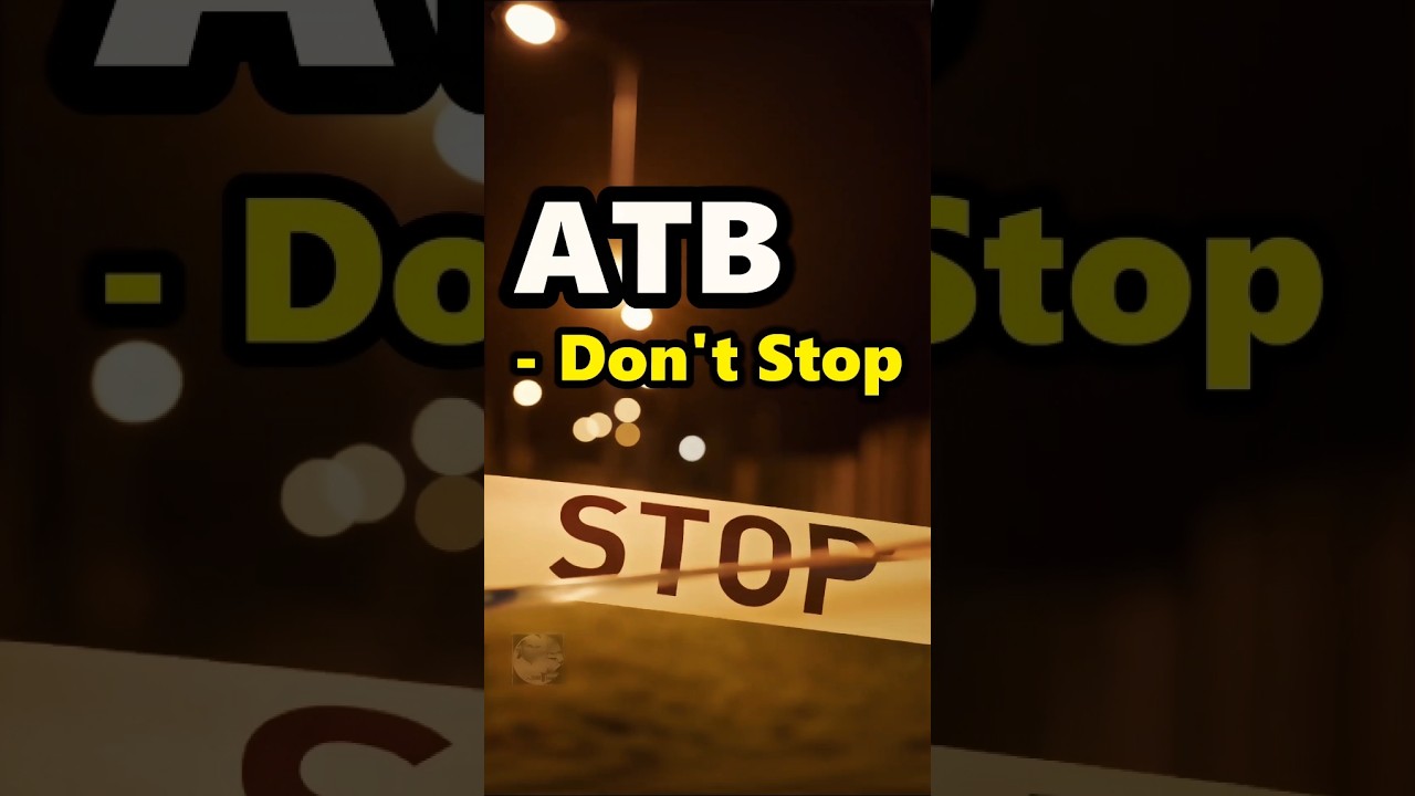 ATB's 'Don't Stop' - EDM Dance Track 🎶