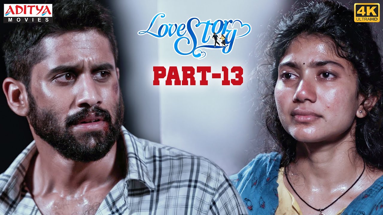 Love Story Hindi Dubbed Part 13 🎬 | Naga Chaitanya & Sai Pallavi | Aditya Movies