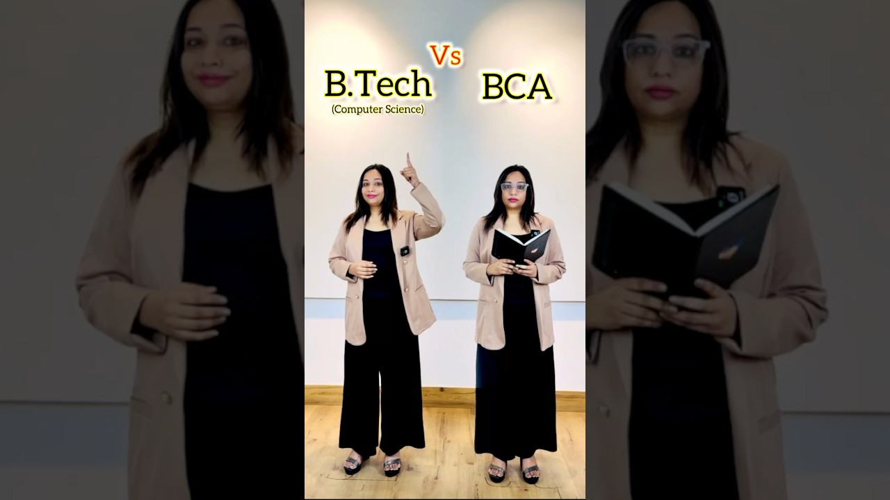 B.Tech CS vs BCA: Which to Choose?