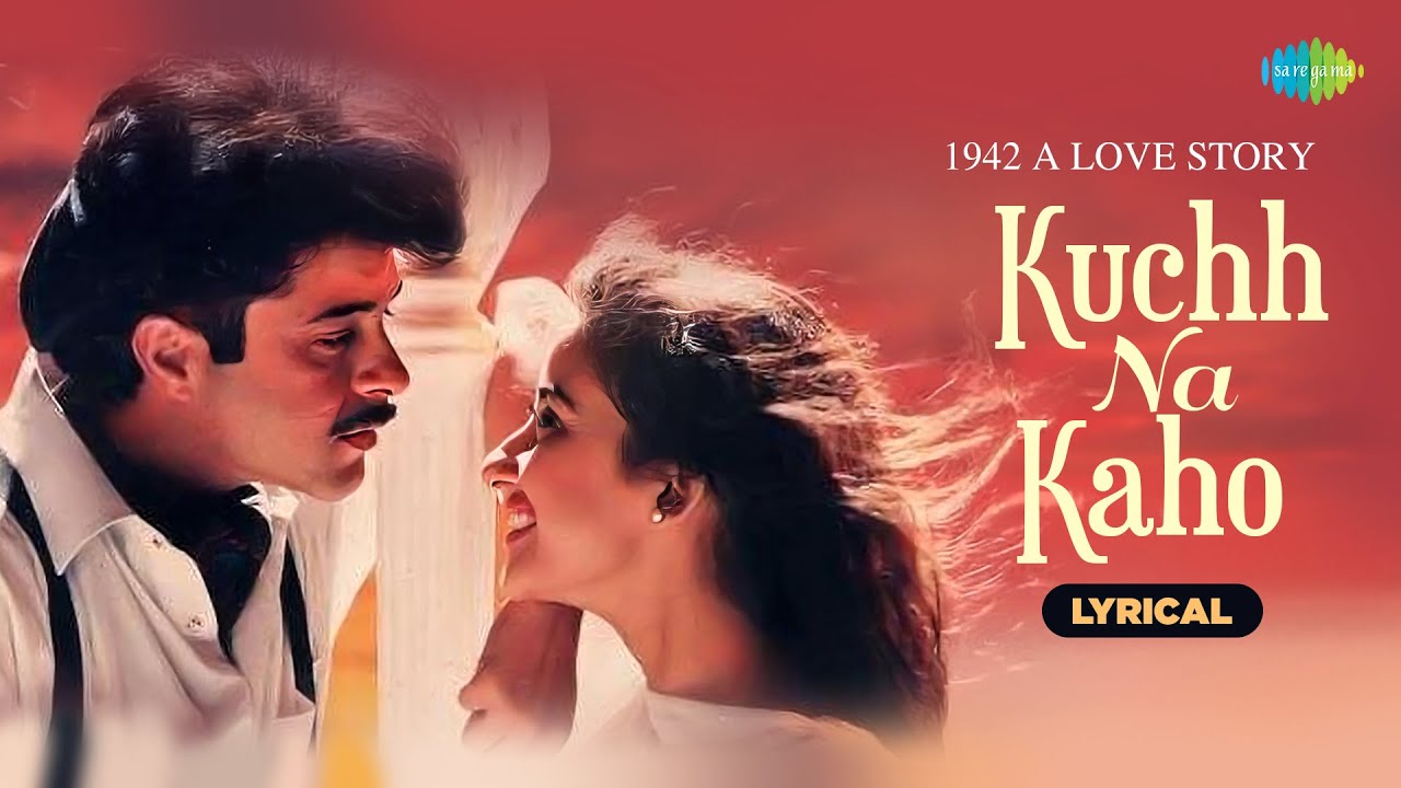 Kuchh Na Kaho Lyrical | 1942 - A Love Story ✨