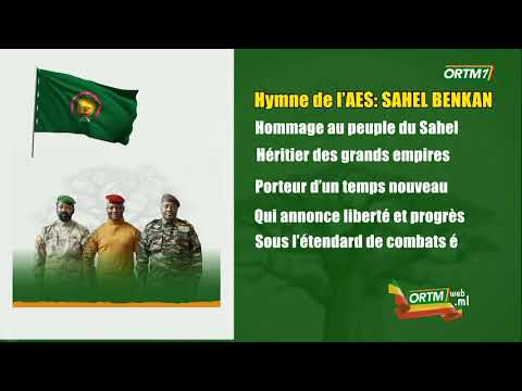 Sahel Benkan l'hymne de l’AES (Confédération des États du Sahel)