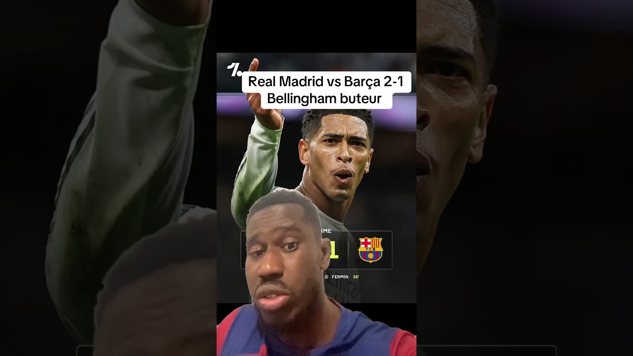 Real Madrid vs Barça: Bellingham Scores Winning Goal in 2-1 Victory ⚽