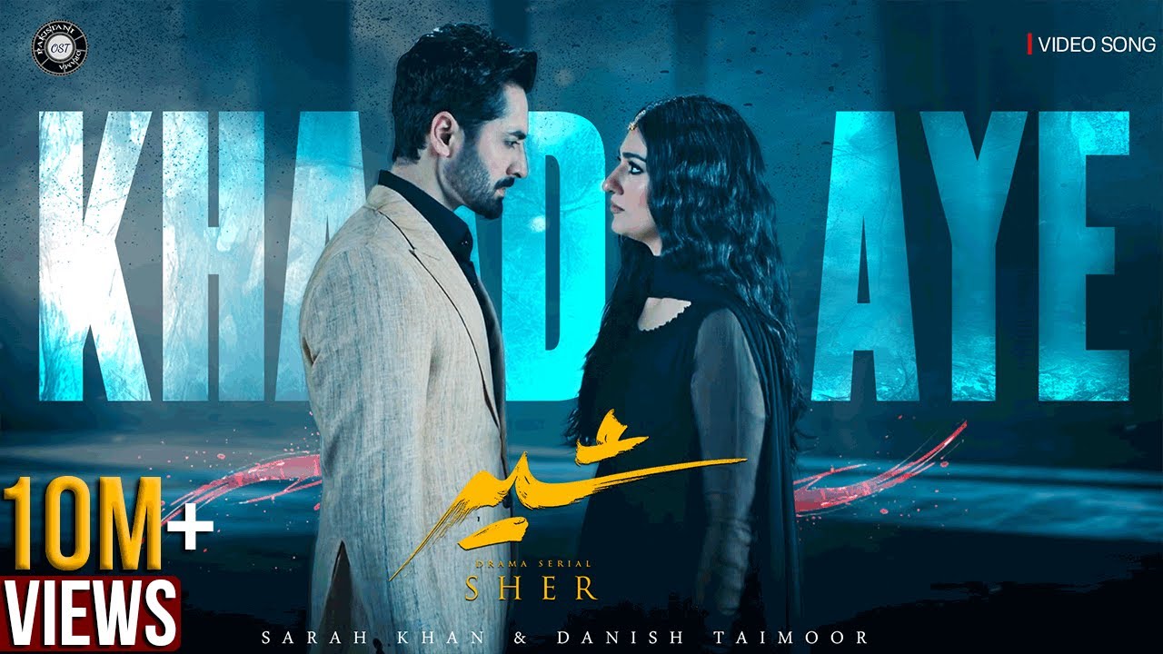 SHER OST (Khaada Aye) 🎧 | Danish Taimoor & Sarah Khan | Arif Lohar | Pakistani Drama Theme Song