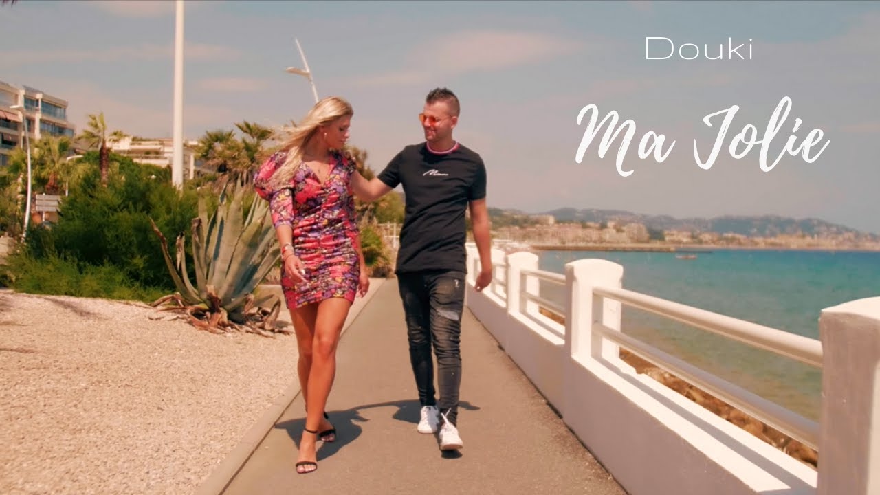 Douki - Ma Jolie (CLIP OFFICIEL)