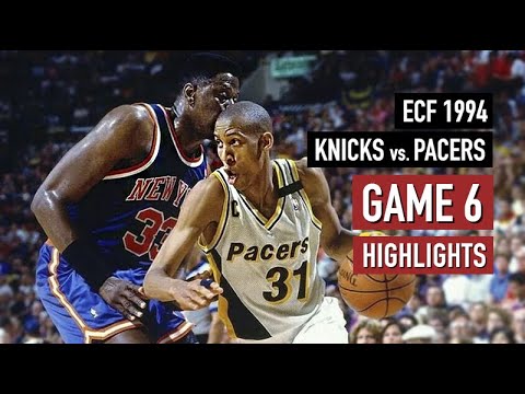 NBA ECF 1994: Knicks vs Pacers Game 6 Highlights π