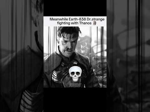 Earth-616 or Earth-838 || Dr strange kill Thanos || #drstrange #thanos