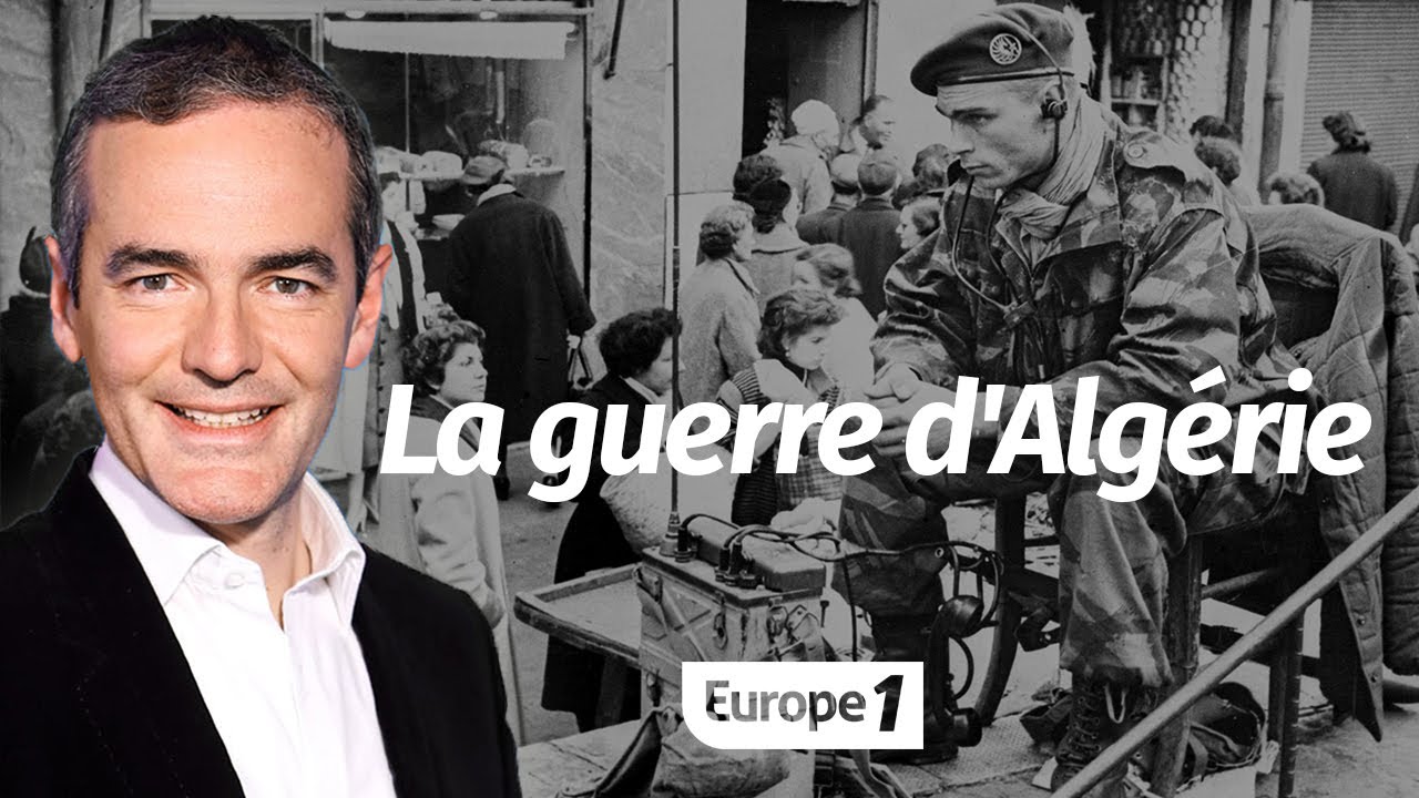 Au cœur de l'Histoire : La guerre d'Algérie (Franck Ferrand)