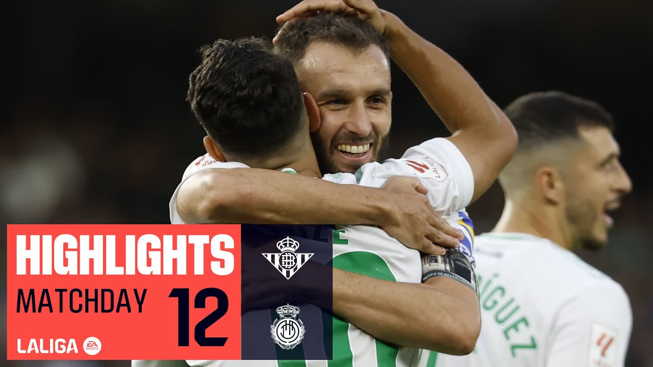 Resumen: Betis vence 2-0 a Mallorca con goles de Willian José y Ayoze Pérez ⚽