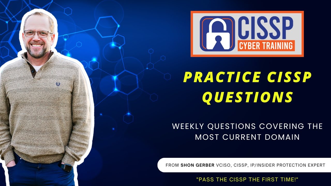CCT 287: Practice CISSP Questions - Deep Dive (Domain 5)