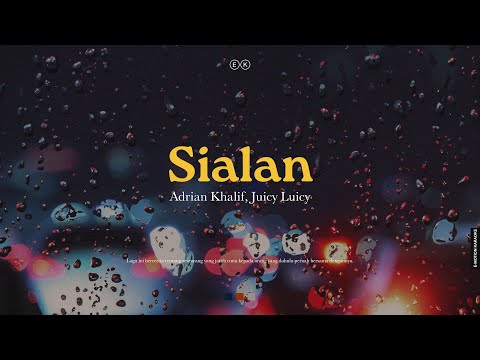 Adrian Khalif & Juicy Luicy - Sialan (Official Karaoke)