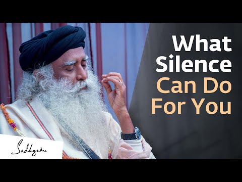 The Importance of Silence | Sadhguru