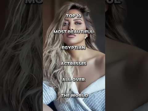 Top 10 most beautiful Egyptian actresses in the world #shorts