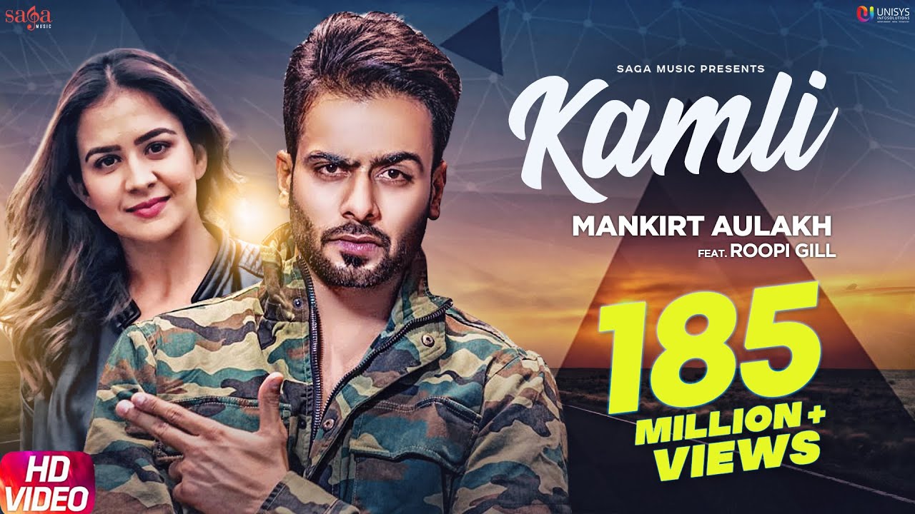 Kamli (Official Song) – Mankirt Aulakh ft. Roopi Gill | Must-Watch Punjabi Hit of 2018 🎶