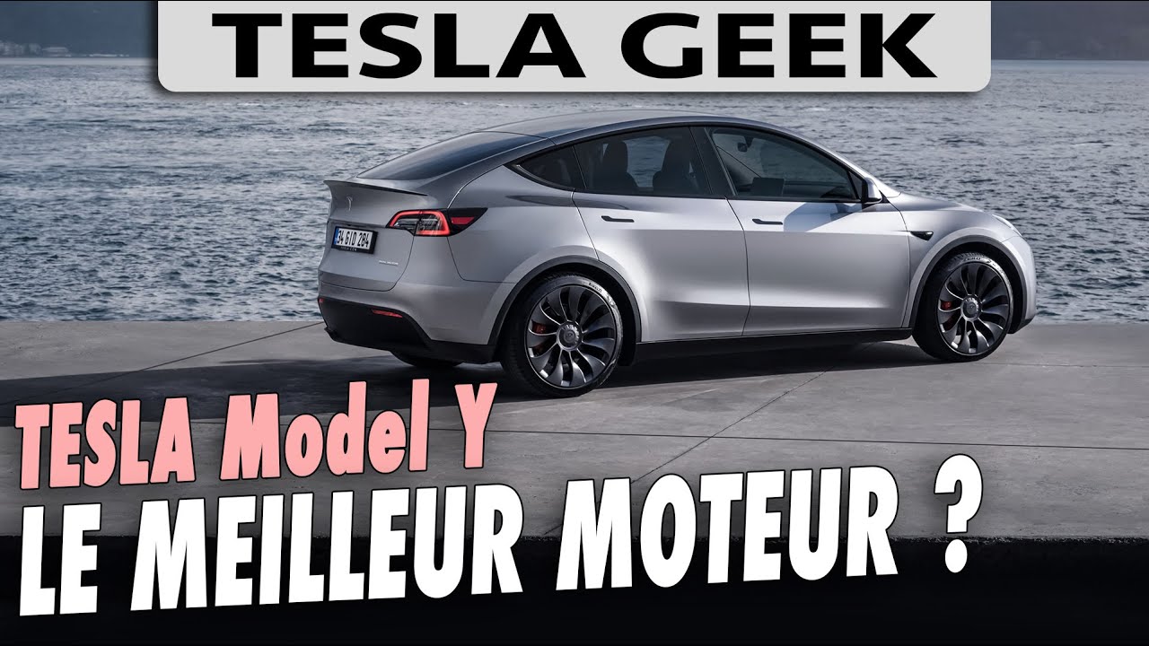 Quel est le meilleur moteur pour votre TESLA Model Y 2024 (et Model 3) ? Quelle puissance ?